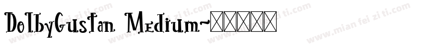 DolbyGustan Medium字体转换